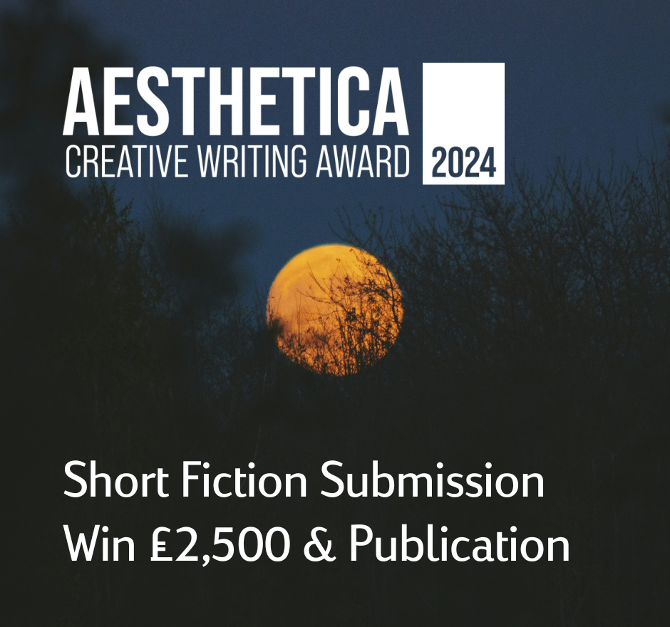 aesthetica creative writing award 2021 short fiction